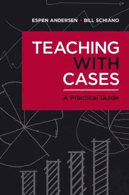 Bill Schiano, Espen Anderson - Teaching with Cases, E-bok. Tillgänglighet: Lägg i varukorg