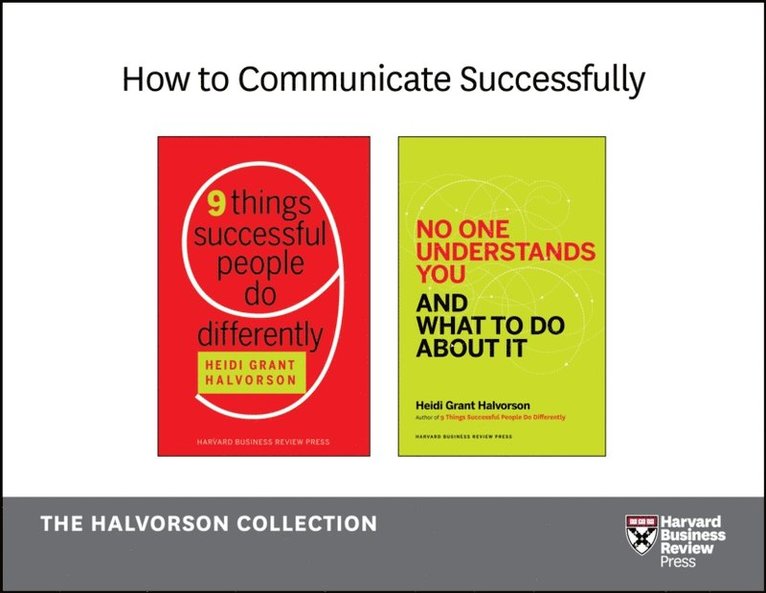 Heidi Grant Halvorson - How to Communicate Successfully: The Halvorson Collection (2 Books), E-bok
