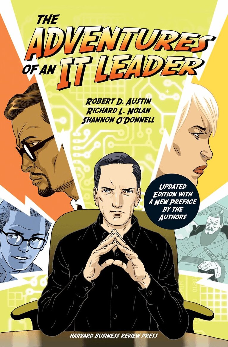 Robert D. Austin, Shannon O'Donnell, Richard L. Nolan - Adventures of an IT Leader, Updated Edition with a New Preface by the Authors, Inbunden