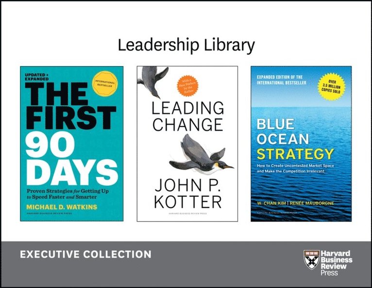 Michael E. Porter, Kenneth L. Kraemer, Clayton M. Christensen, Michael D. Watkins, Harvard Business Review - Harvard Business Review Leadership Library: The Executive Collection (12 Books), E-bok