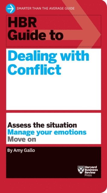 Amy Gallo - HBR Guide to Dealing with Conflict (HBR Guide Series), E-bok