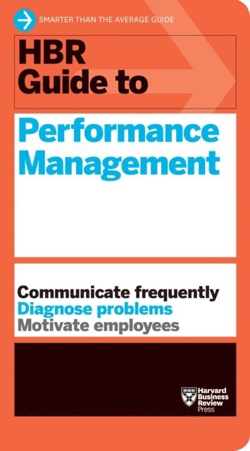 Harvard Business Review - HBR Guide to Performance Management (HBR Guide Series), E-bok