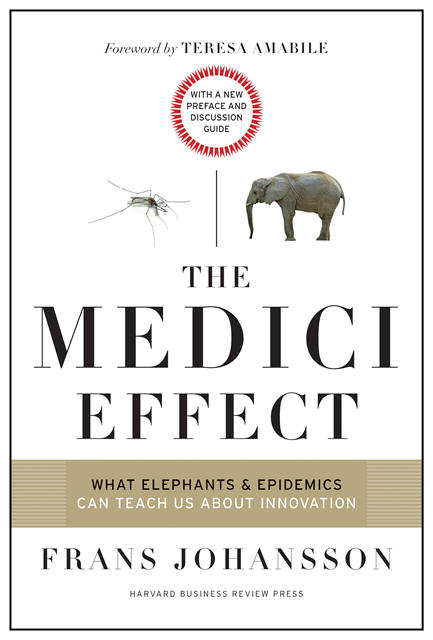 Frans Johansson - Medici Effect, With a New Preface and Discussion Guide, E-bok