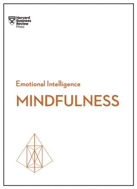 Christina Congleton, Susan David, Ellen Langer, Daniel Goleman, Harvard Business Review - Mindfulness (HBR Emotional Intelligence Series), E-bok