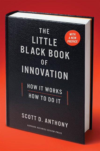 Scott D. Anthony - Little Black Book of Innovation, With a New Preface, E-bok