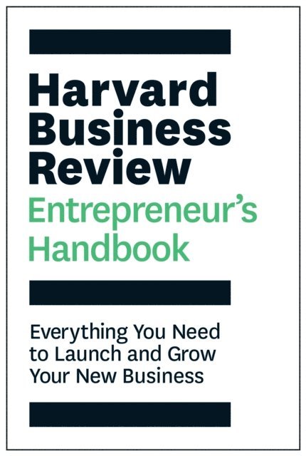 Harvard Business Review - Harvard Business Review Entrepreneur's Handbook, E-bok