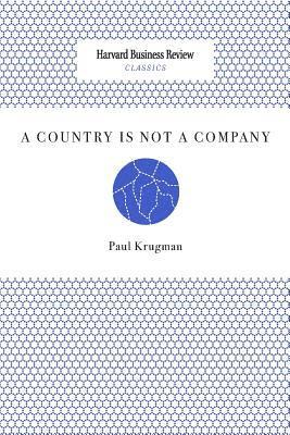 Paul Krugman - A Country Is Not a Company, Häftad