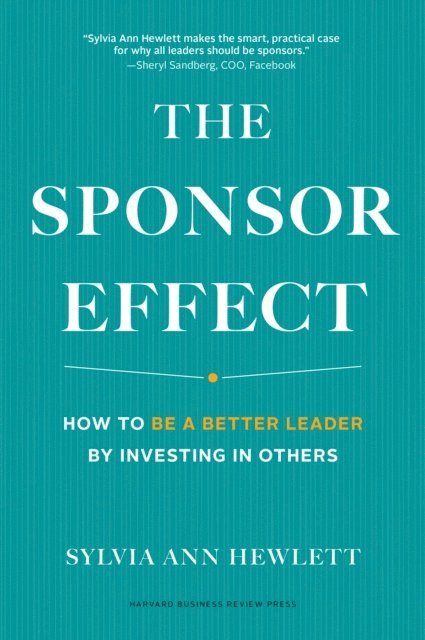 Sylvia Ann Hewlett - Sponsor Effect, E-bok