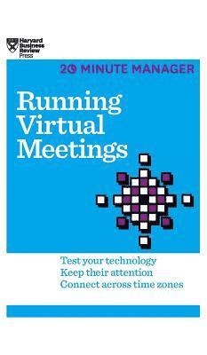 Harvard Business Review - Running Virtual Meetings (HBR 20-Minute Manager Series), Inbunden