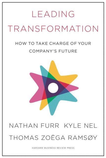 Thomas Zoega Ramsoy, Kyle Nel, Nathan Furr - Leading Transformation, E-bok