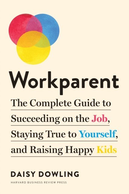 Daisy Dowling - Workparent, E-bok