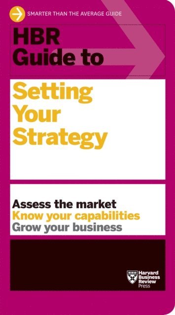 Harvard Business Review - HBR Guide to Setting Your Strategy, E-bok