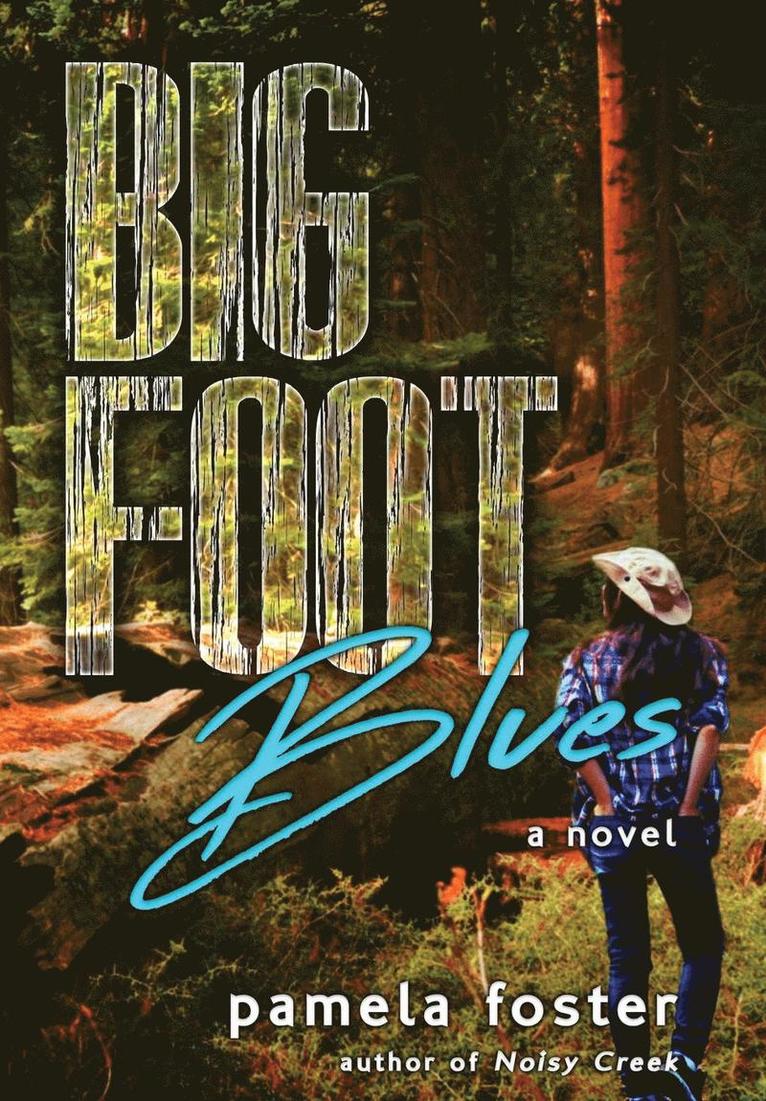 Pamela Foster - Bigfoot Blues, Inbunden