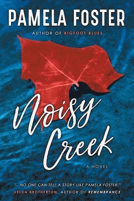 Pamela Foster - Noisy Creek, Häftad