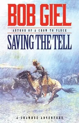Bob Giel - Saving the Tell, Häftad. Tillgänglighet: Lägg i varukorg