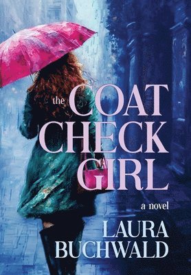 Laura Buchwald - Coat Check Girl, Inbunden