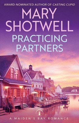 Mary Shotwell - Practicing Partners, Häftad
