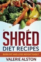 Valerie Alston - Shred Diet Recipes, Häftad. Tillgänglighet: Lägg i varukorg