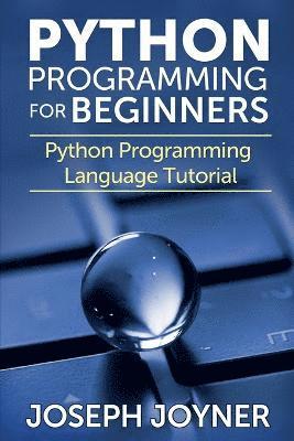 Joseph Joyner - Python Programming for Beginners, Häftad. Tillgänglighet: Lägg i varukorg