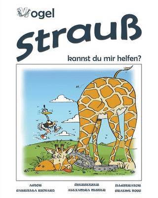 Gabriella Richard - Vogel Strauß, Kannst Du Mir Helfen? Skurril-lustige Kinderreime, Häftad