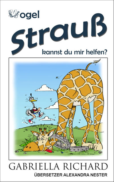 Gabriella Richard - Vogel Strauß, kannst du mir helfen?, E-bok