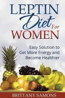 Brittany Samons - Leptin Diet for Women, Häftad. Tillgänglighet: Lägg i varukorg