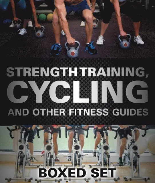 Strength Training, Cycling And Other Fitness Guides: Triathlon Training Edition