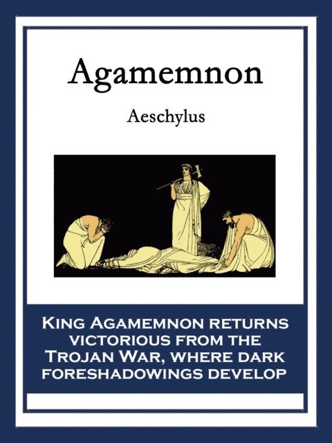 Aeschylus - Agamemnon, E-bok