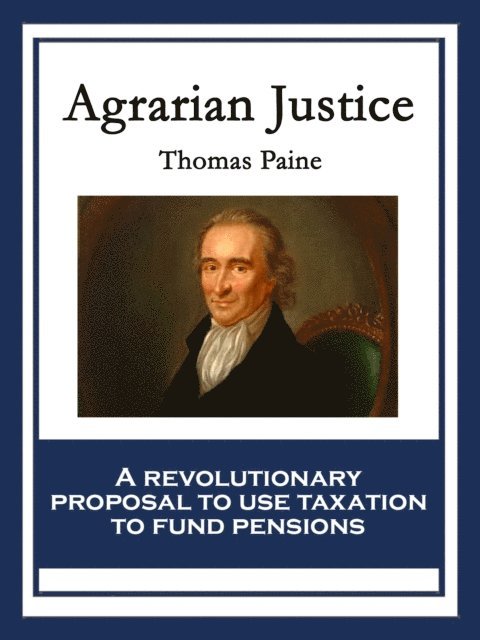 Thomas Paine - Agrarian Justice, E-bok