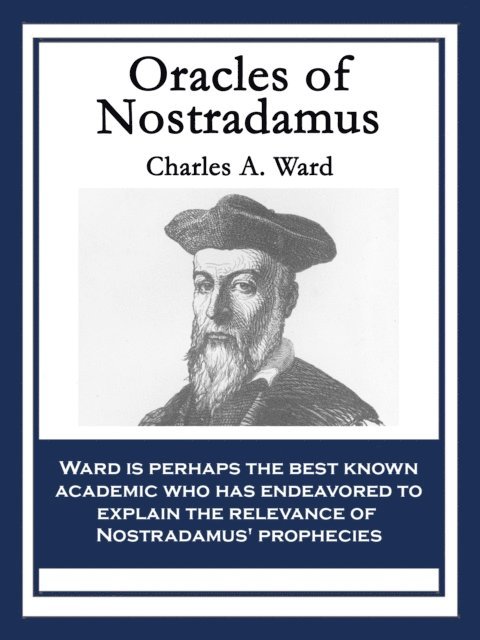 Charles A. Ward - Oracles of Nostradamus, E-bok