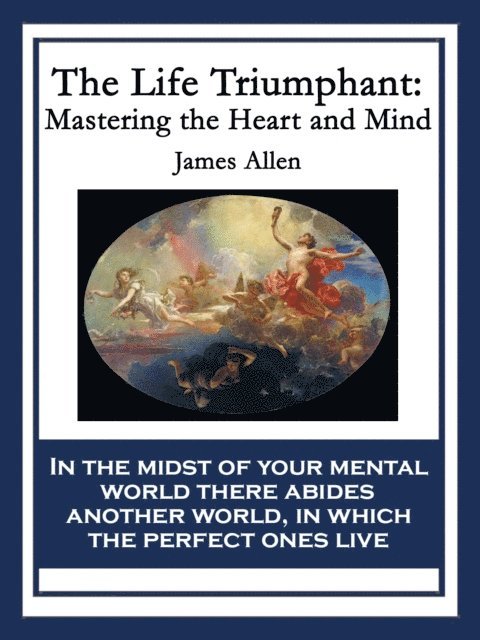 James Allen - Life Triumphant, E-bok