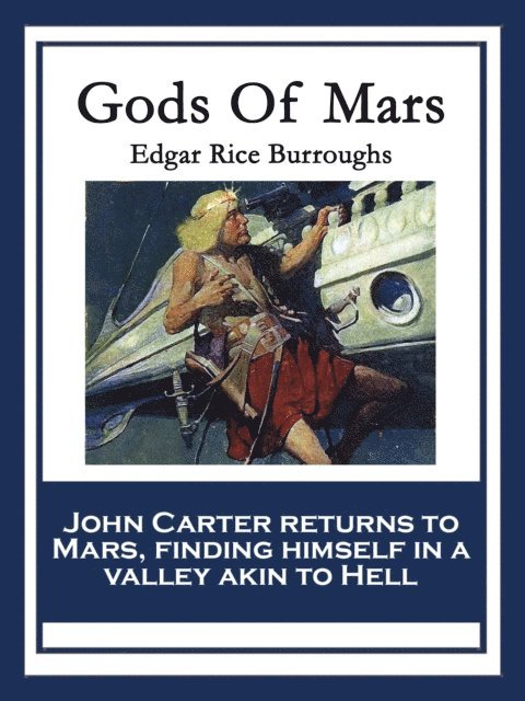 Edgar Rice Burroughs - Gods Of Mars, E-bok