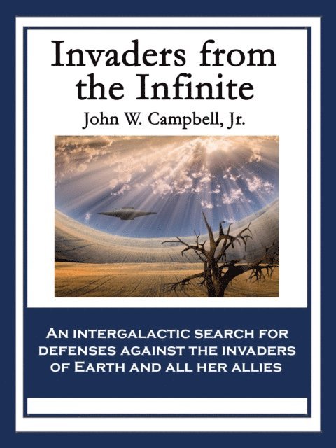 Jr. John W. Campbell - Invaders from the Infinite, E-bok. Tillgänglighet: Lägg i varukorg