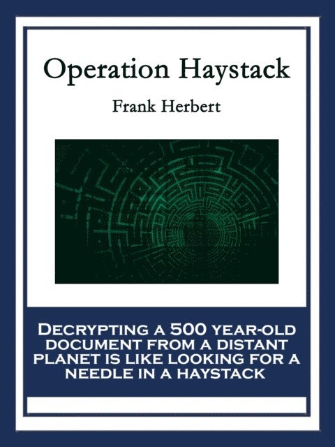 Frank Herbert - Operation Haystack, E-bok