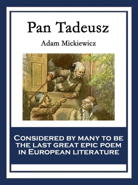 Adam Mickiewicz - Pan Tadeusz, E-bok