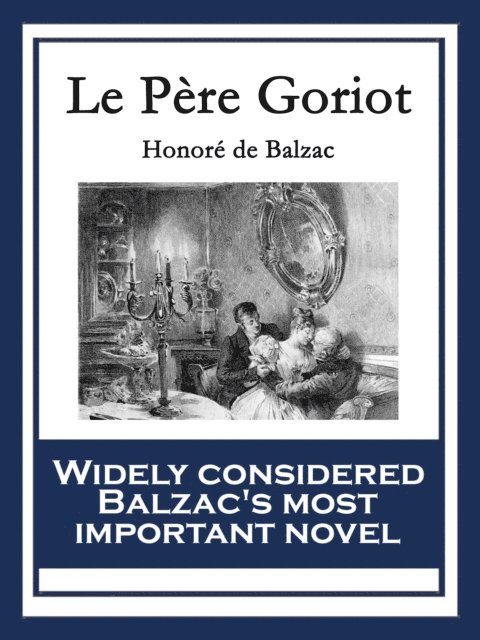 Honore de Balzac - Pere Goriot, E-bok