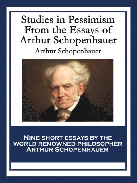 Arthur Schopenhauer - Studies in Pessimism, E-bok