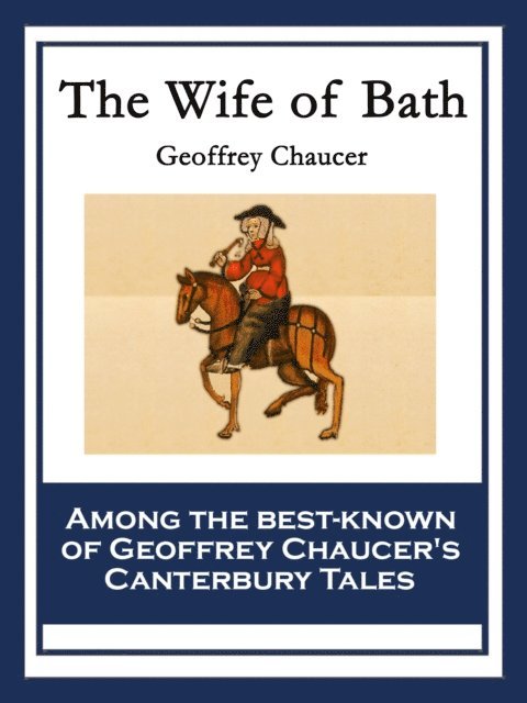 Geoffrey Chaucer - Wife of Bath, E-bok