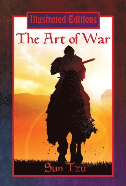 Sun Tzu - Art of War (Illustrated Edition), E-bok
