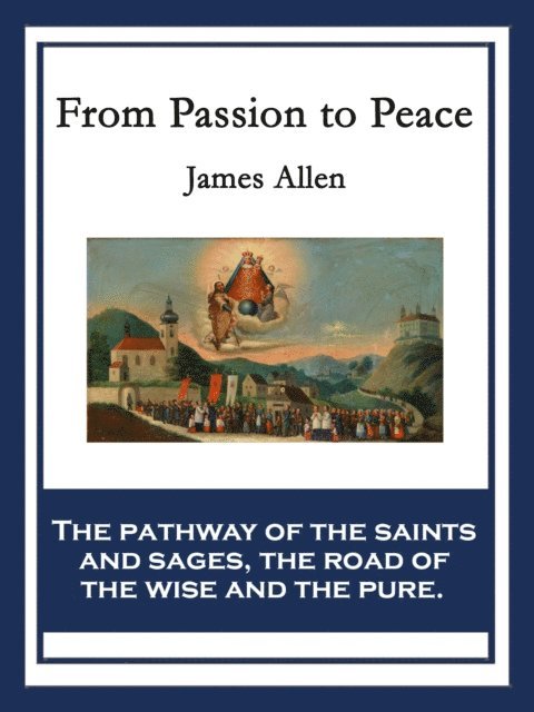 James Allen - From Passion to Peace, E-bok