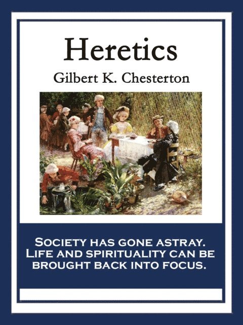 Gilbert K. Chesterton - Heretics, E-bok