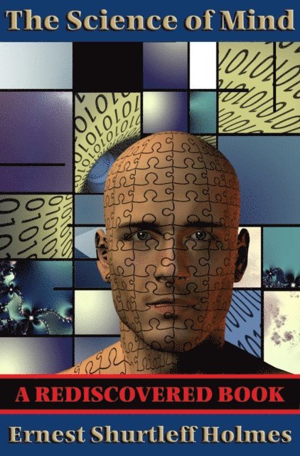 Ernest Shurtleff Holmes - Science of Mind (Rediscovered Books), E-bok. Tillgänglighet: Lägg i varukorg