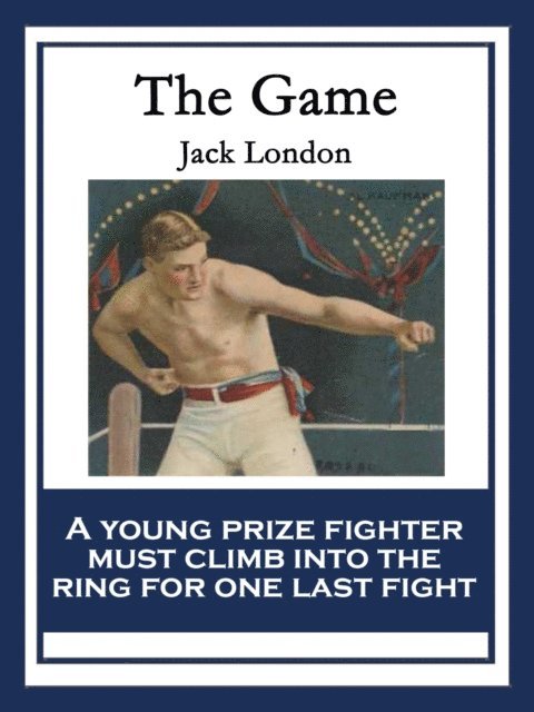 Jack London - Game, E-bok