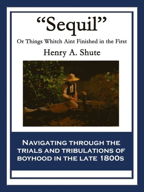 Henry A. Shute - &quote;Sequil&quote;, E-bok