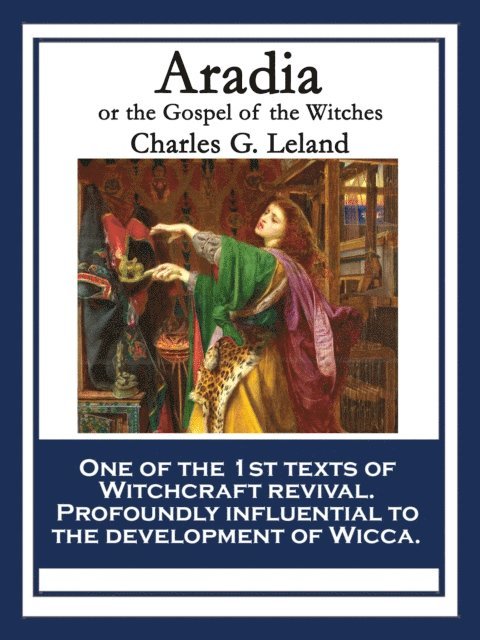 Charles G. Leland - Aradia, E-bok