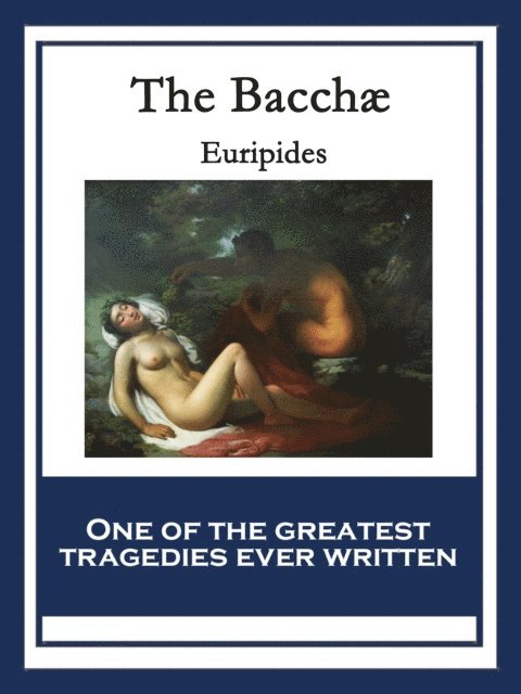 Euripides - Bacchae, E-bok