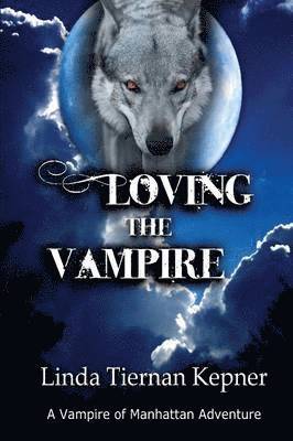 Linda Tiernan Kepner - Loving the Vampire, Häftad. Tillgänglighet: Lägg i varukorg