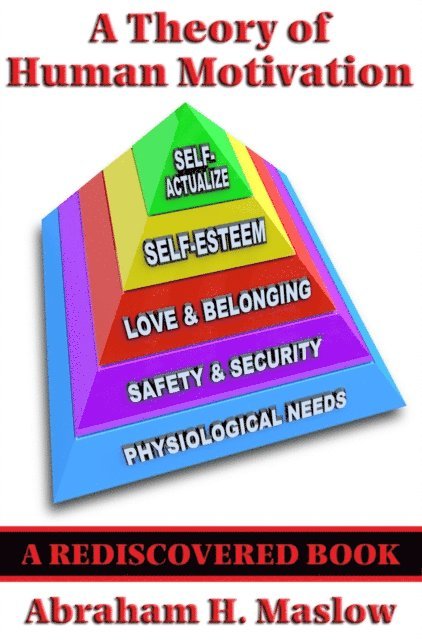Abraham H. Maslow - Theory of Human Motivation (Rediscovered Books), E-bok