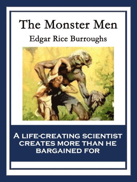 Edgar Rice Burroughs - Monster Men, E-bok