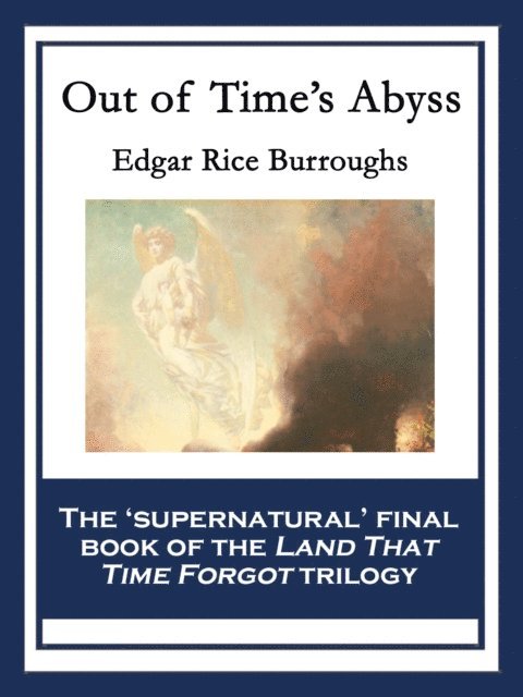 Edgar Rice Burroughs - Out of Time's Abyss, E-bok